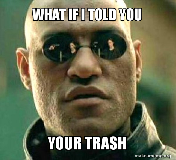 image 2: Matrix Morpheus you're trash